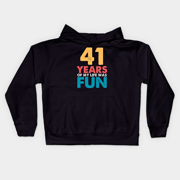 41st birthday Kids Hoodie by samsamteez